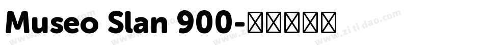Museo Slan 900字体转换